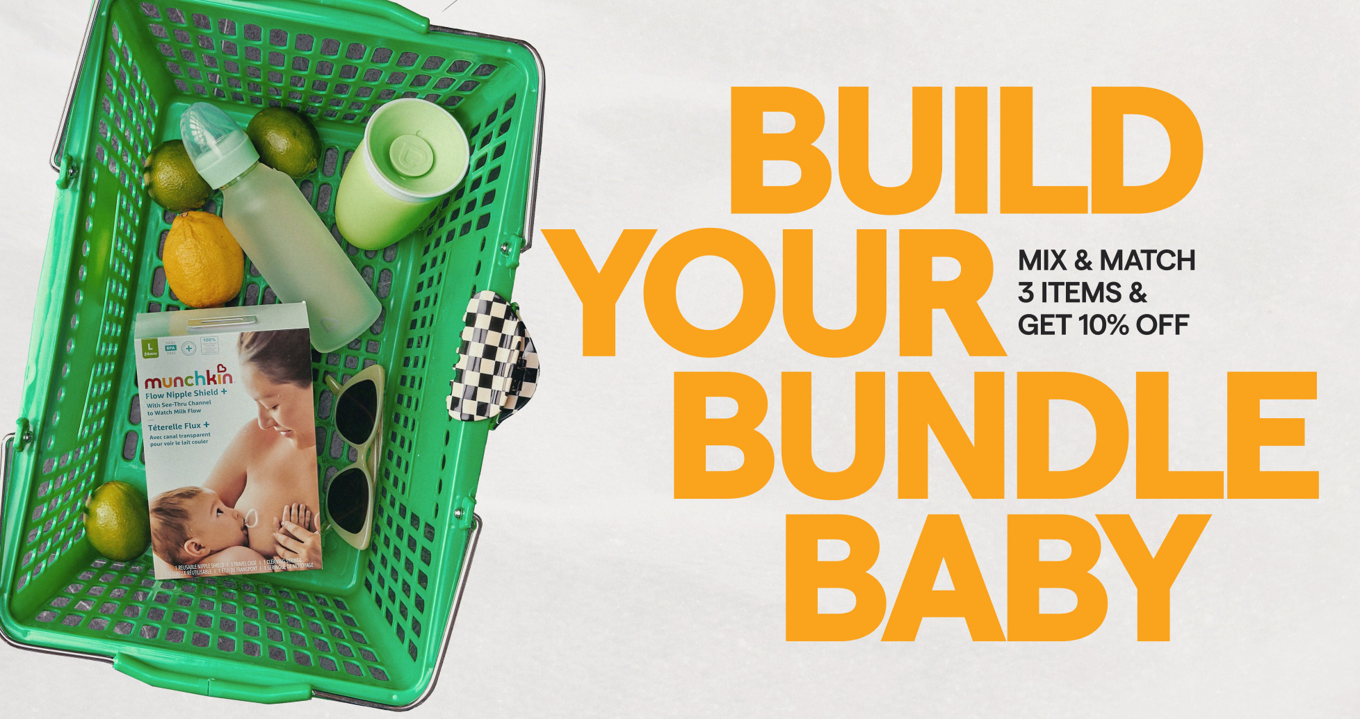 Build your bundle, baby. Mix and match 3 items and get 10% off